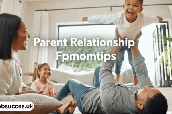 parent relationship fpmomtips