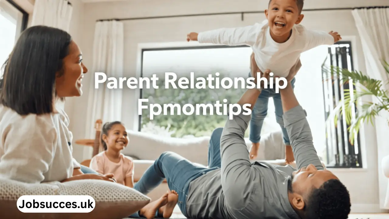 parent relationship fpmomtips